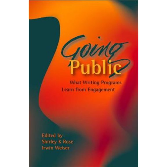 Pre-Owned Going Public : What Writing Programs Learn from Engagement (Paperback)