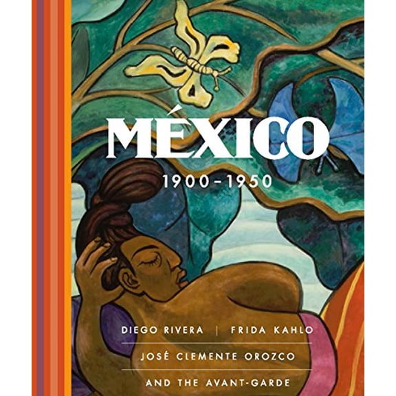 Pre-Owned Mxico 19001950: Diego Rivera, Frida Kahlo, Jos Clemente Orozco, and the Avant-Garde, 9780300229950, 030022995X, Hardcover,