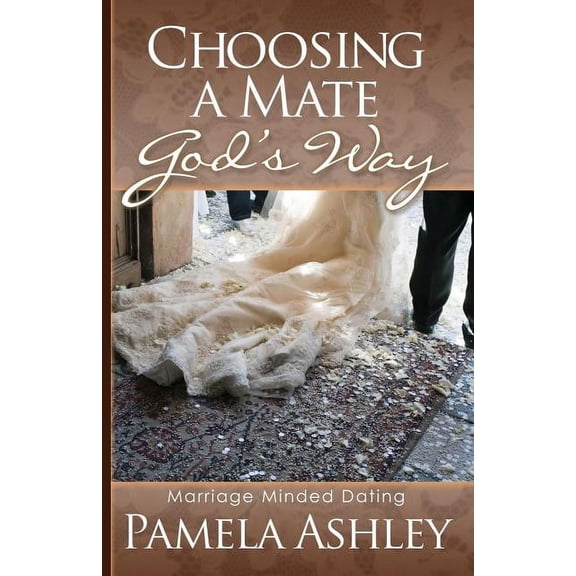 Choosing a Mate God's Way, (Paperback)