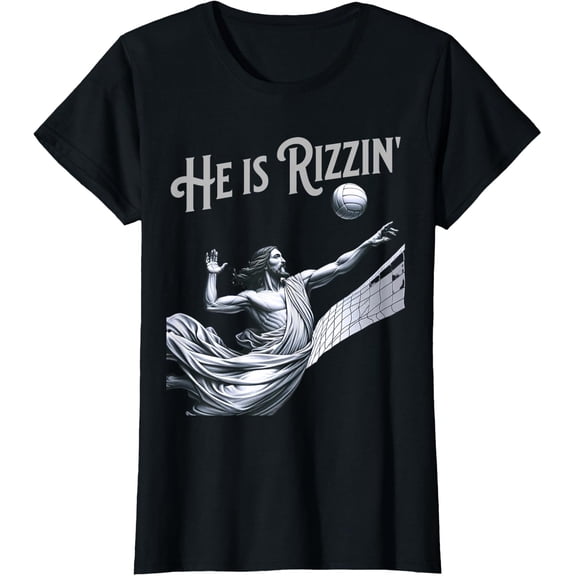 Sam Soft He Is Rizzin Jesus Playing Volleyball Sports Ladies' Crewneck T-Shirt Full Size S-5XL