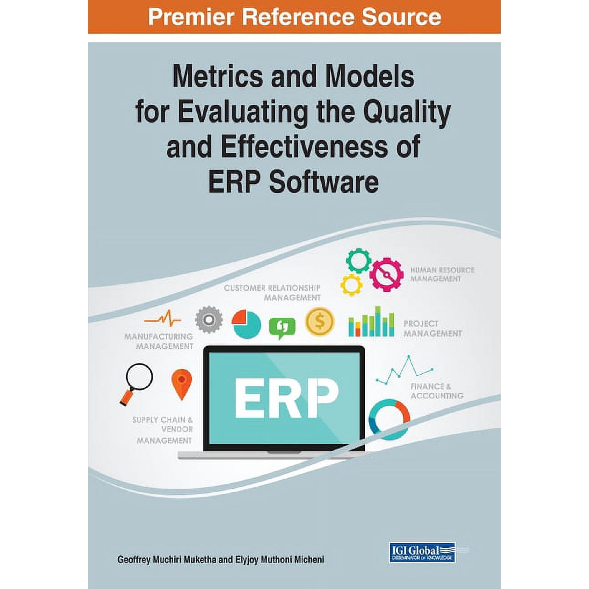 Metrics and Models for Evaluating the Quality and Effectiveness of ERP Software (Paperback)