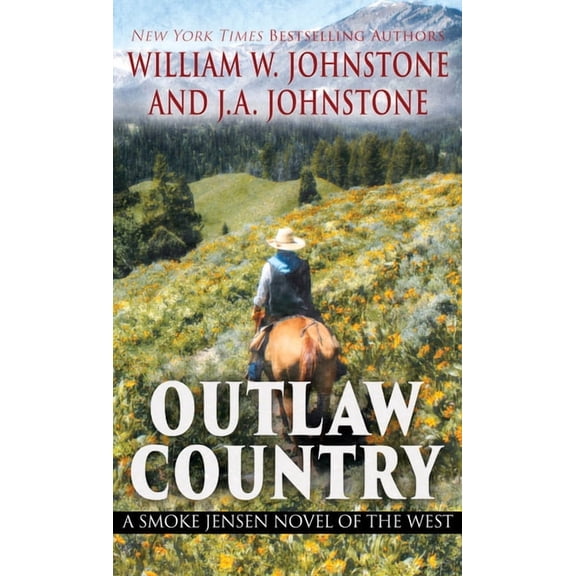 Smoke Jensen Novel of the West Outlaw Country, Book 3, (Hardcover)