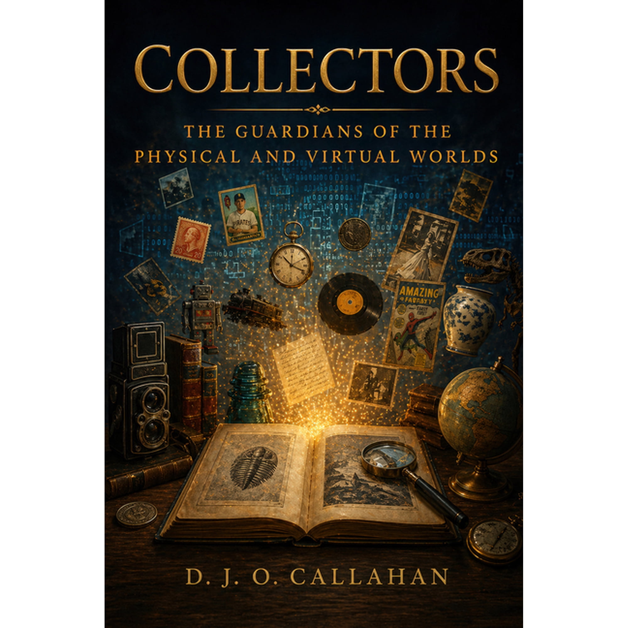 Collectors: Guardians of the Physical and Virtual World, (Paperback)