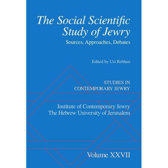 Studies in Contemporary Jewry Social Scientific Study of Jewry: Sources, Approaches, Debates, (Hardcover)