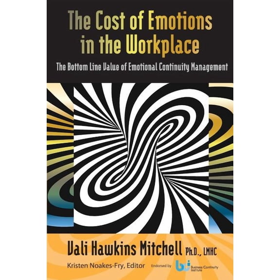 The Cost of Emotions in the Workplace (Paperback)
