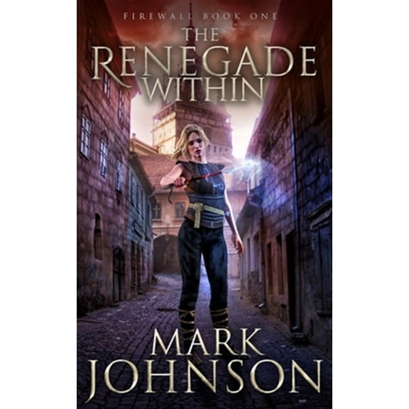 Pre-Owned Firewall: The Renegade Within (Series #1) (Paperback)