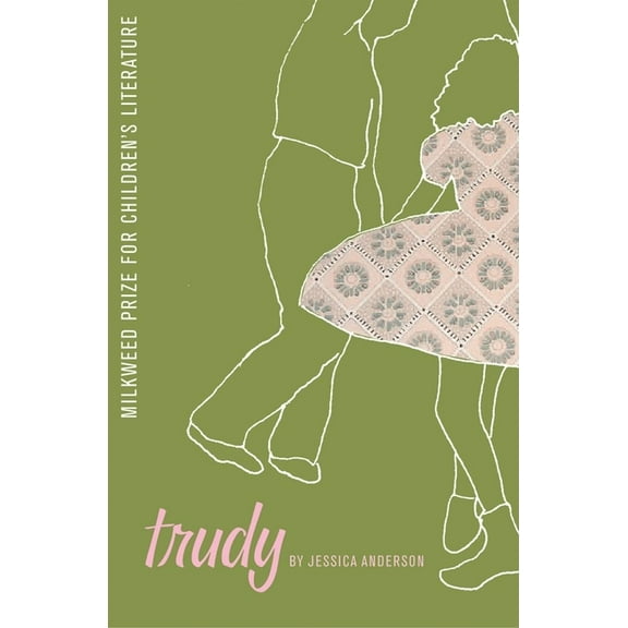 Milkweed Prize for Children's Literature Trudy, (Paperback)