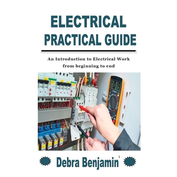Electrical Practical Guide