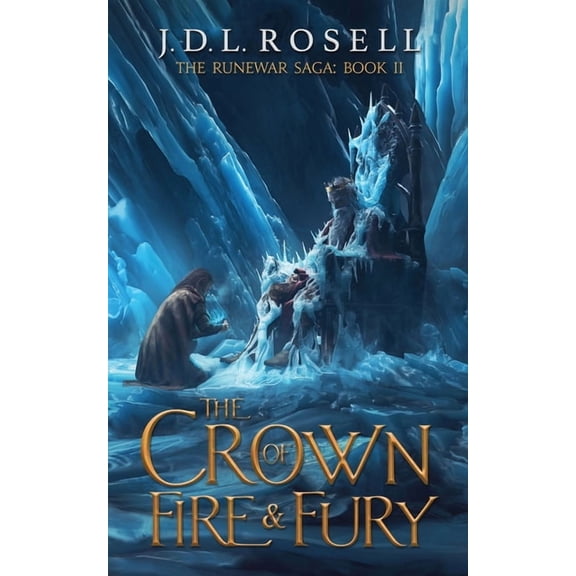 The Crown of Fire and Fury (The Runewar Saga #2), (Paperback)