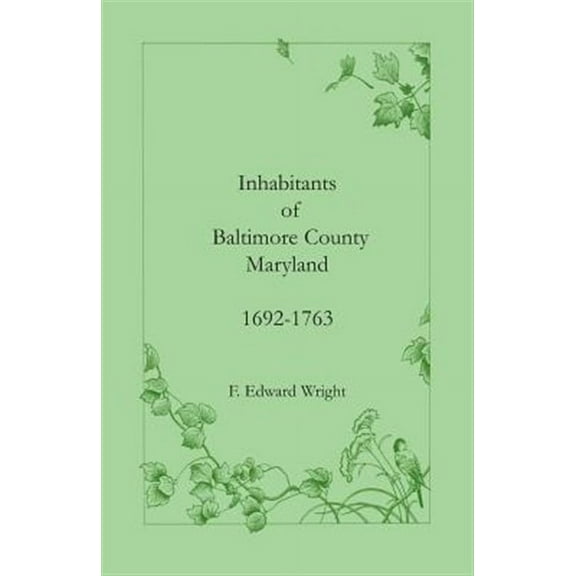 Inhabitants of Baltimore County, Maryland, 1692-1763