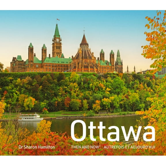 Then and Now Ottawa Then and Now, (Hardcover)