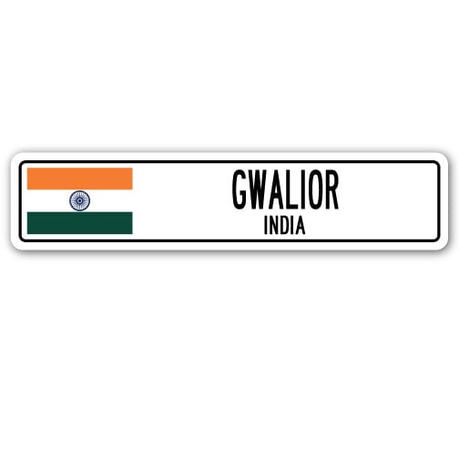GWALIOR INDIA Street Sign Indian flag city country road wall gift