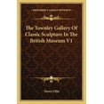 thumbnail image 1 of The Townley Gallery of Classic Sculpture in the British Museum V1, 1 of 1