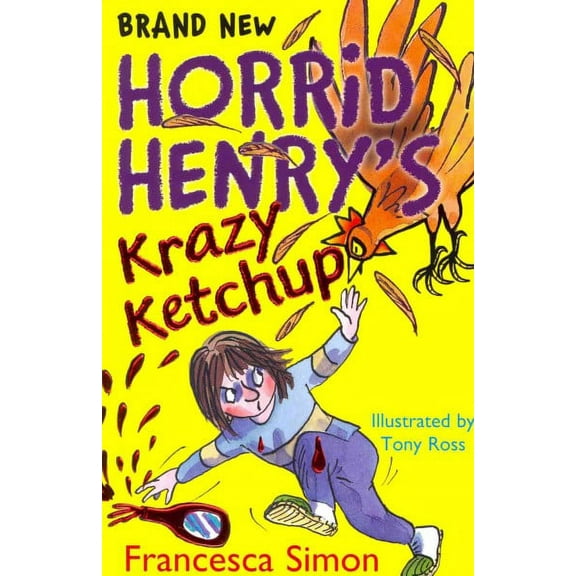 Horrid Henry's Krazy Ketchup : Book 23