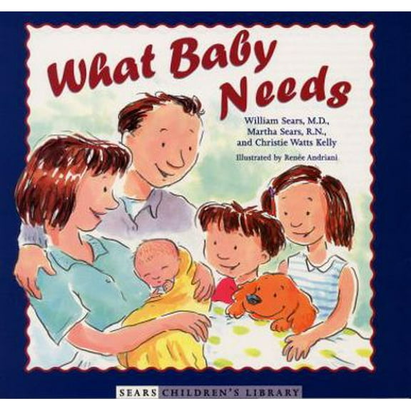 Pre-Owned What Baby Needs (Hardcover) 0316788287 9780316788281