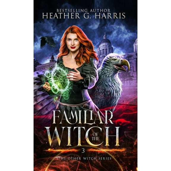 The Other Witch Familiar of the Witch: An Urban Fantasy Novel, Book 3, (Hardcover)