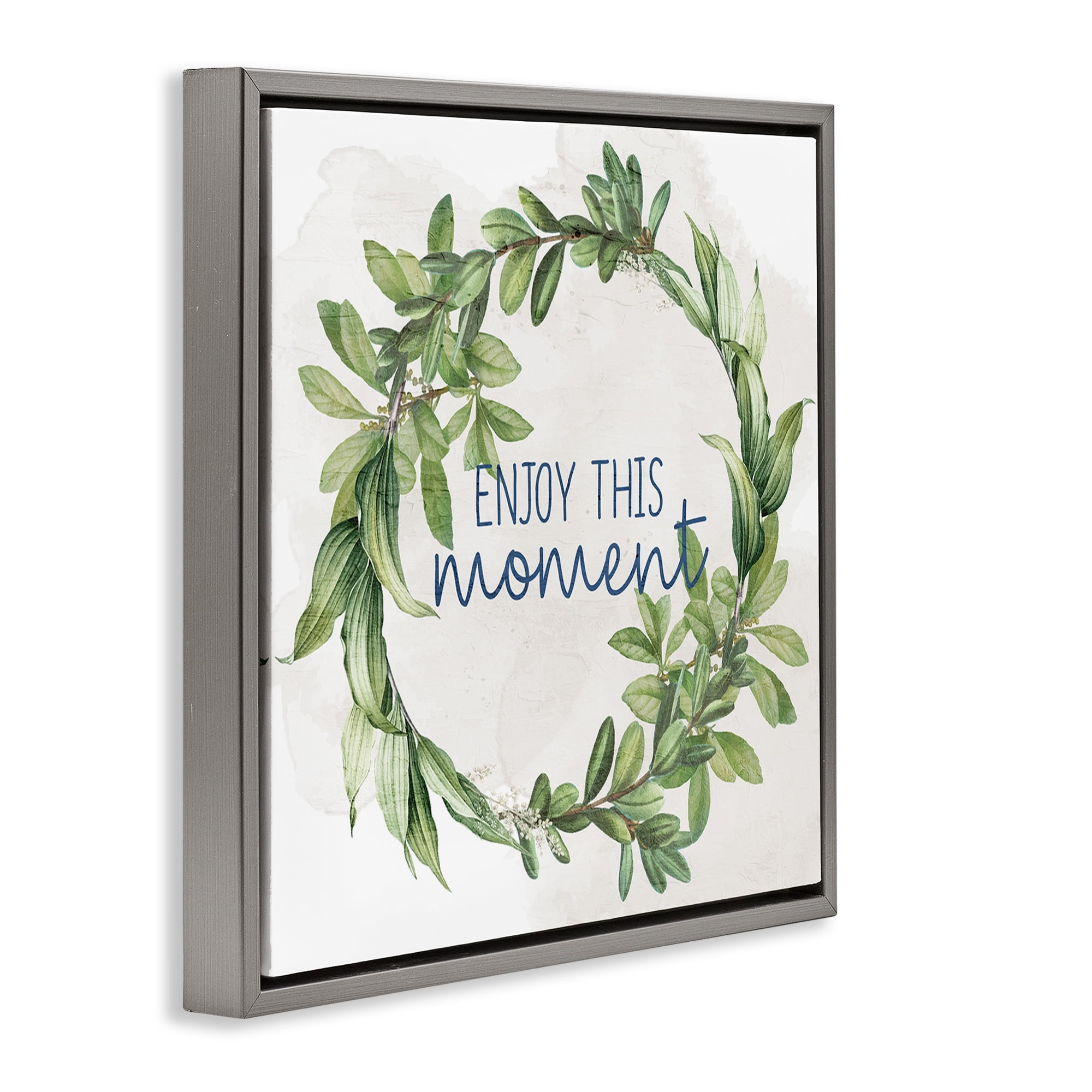 Stupell Industries Enjoy This Moment Plants & Flowers Painting Gray Floater Framed Canvas Art Print Wall Art, 18 x 18