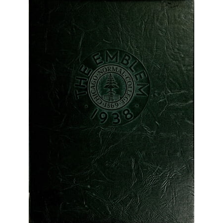 (Custom Reprint) Yearbook: 1938 Chicago State University - Emblem Yearbook (Chicago, IL)