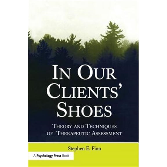 Pre-Owned In Our Clients' Shoes: Theory and Techniques of Therapeutic Assessment (Counseling and Psychotherapy) Paperback