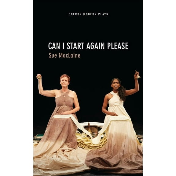 Oberon Modern Plays Can I Start Again Please, (Paperback)