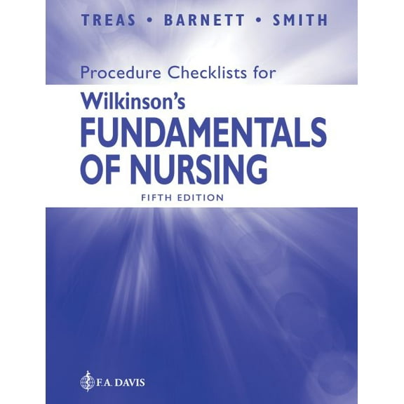 Procedure Checklists for Wilkinson's Fundamentals of Nursing