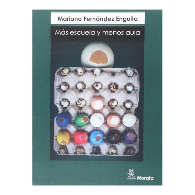 Libro Mas Escuela Y Menos Aula Tapa Blanda, Autor Mariano Fernandez Enguita, Editorial Morata