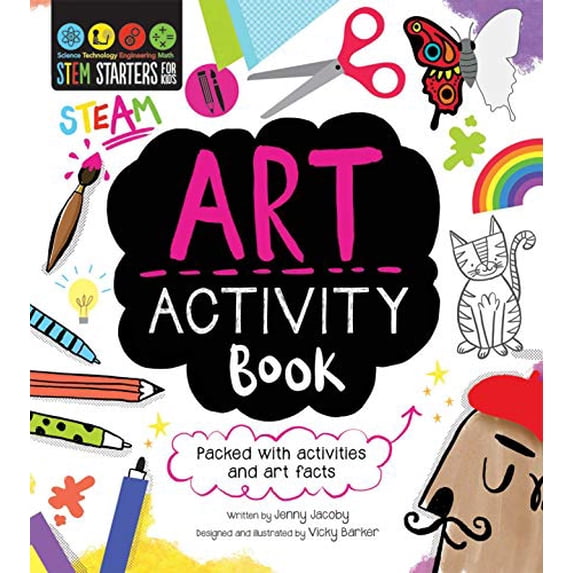 Pre-Owned STEM Starters for Kids Art Activity Book: Packed with Activities and Art Facts (Paperback) 1631582666 9781631582660