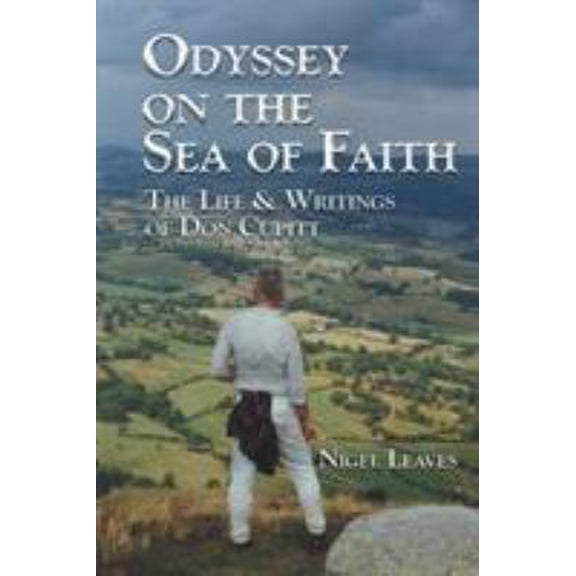 Pre-Owned Odyssey on the Sea of Faith: The Life & Writings of Don Cupitt (Paperback) 0944344623 9780944344620