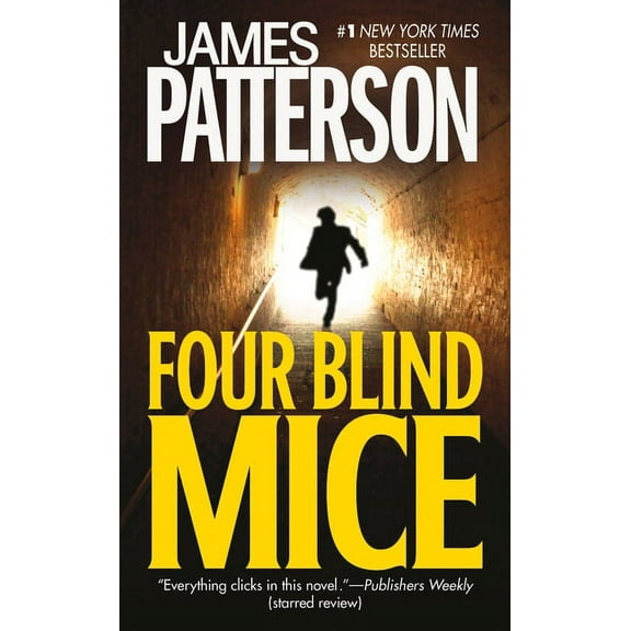 Alex Cross Novels Four Blind Mice, Book 8, (Paperback)