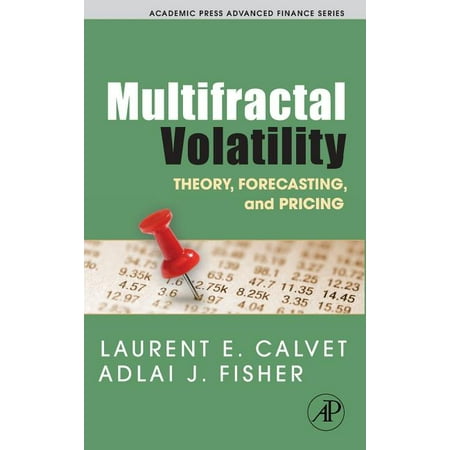 UPC: 9780121500139 | Academic Press Advanced Finance: Multifractal Volatility: Theory  Forecasting  and Pricing (Hardcover)