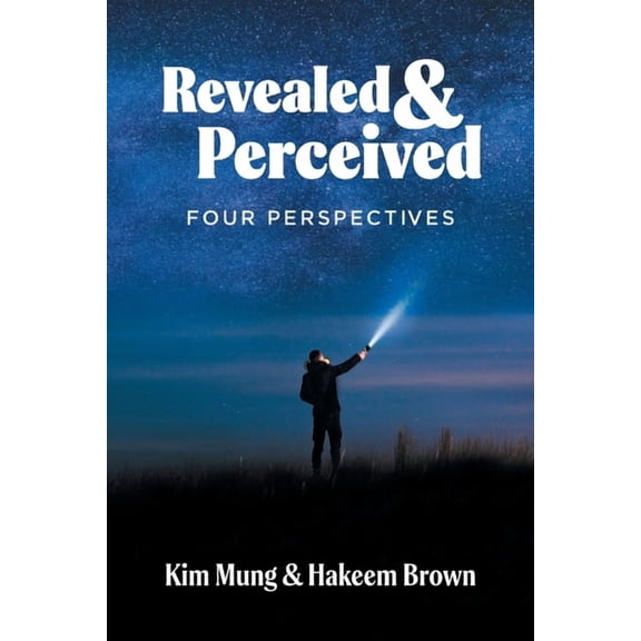 Revealed and Perceived: Four Perspectives, (Paperback)