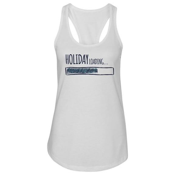 Holiday Loading. Tank Women -Image by Shutterstock, Female Small