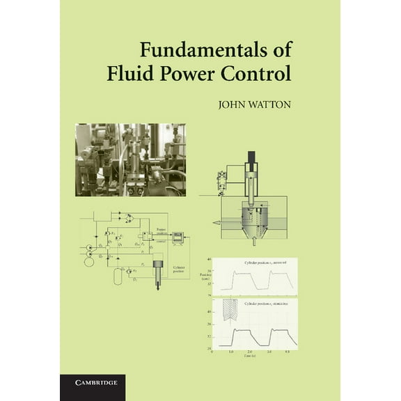 Fundamentals of Fluid Power Control, (Paperback)
