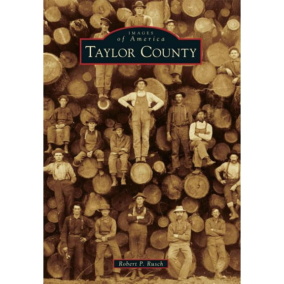 Images of America: Taylor County (Paperback)
