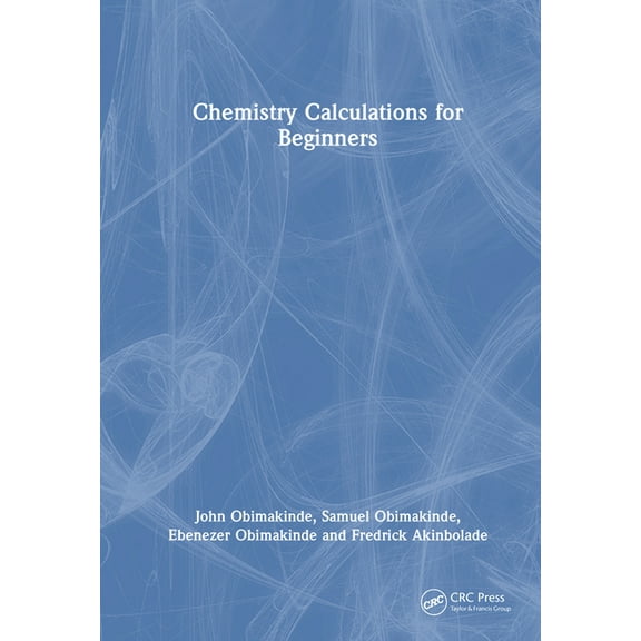 Chemistry Calculations for Beginners, (Hardcover)