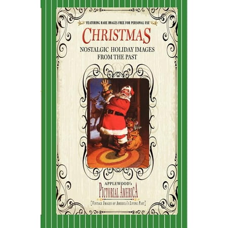 Christmas Pics Hd Pictorial America: Christmas (PIC Am-Old): Vintage Images of America's Living Past (Paperback) ()