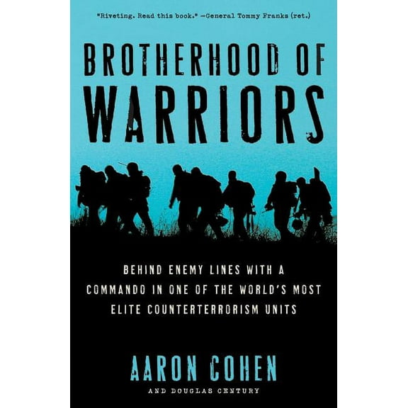 Brotherhood of Warriors: Behind Enemy Lines with a Commando in One of the World's Most Elite Counterterrorism Units, (Paperback)