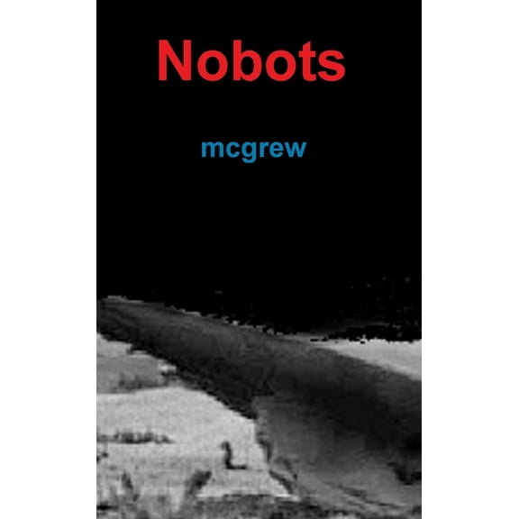 Nobots, (Hardcover)