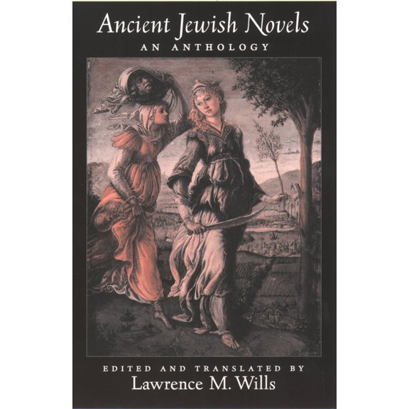 Ancient Jewish Novels: An Anthology, (Paperback)