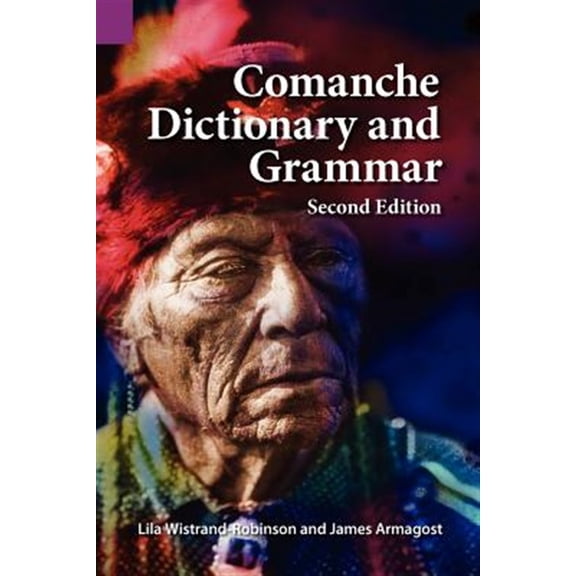 Pre-Owned Comanche Dictionary and Grammar, Second Edition (Paperback)