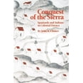 thumbnail image 1 of Pre-Owned Conquest of the Sierra : Spaniards and Indians in Colonial Oaxaca (Paperback), 1 of 1