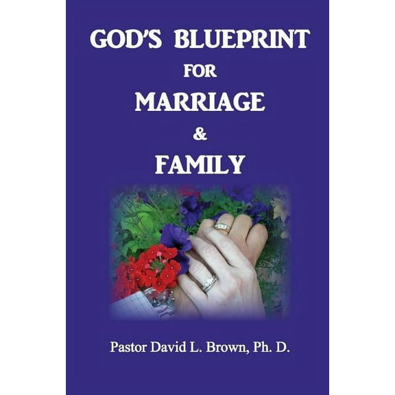 Blueprint for Marriage & Family