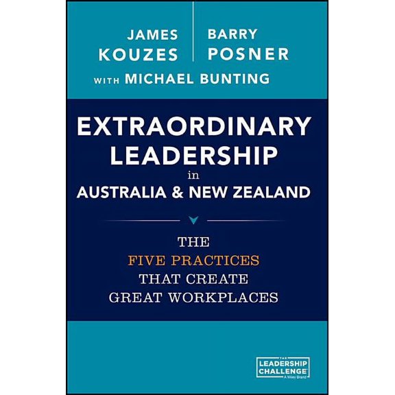 Extraordinary Leadership in Australia and New Zealand: The Five Practices That Create Great Workplaces (Paperback)