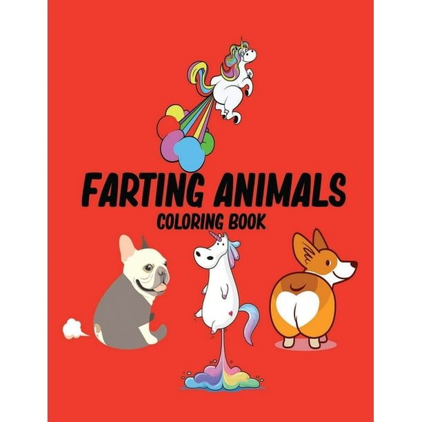 farting animals coloring book : The Farting Animals Coloring Book, Cute animals Farting Coloring Book, Farting Animals An Adult Coloring Book for ...