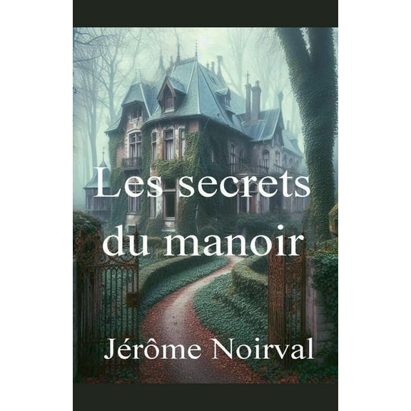 Les secrets du manoir, (Paperback)