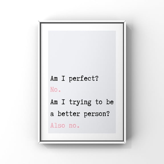 Bedroom Prints, Am I Perfect? Poster Prints For Office, Prints With Quotes, Typography, Inspirational Wall Art, Motivational Prints,, Size 8x12 UNFFRAMED F03.1.8l591
