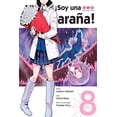 thumbnail image 1 of Soy Una Araña ¿Y Qué? 8 Manga, 1 of 2