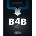thumbnail image 1 of B4b : Comment la Technologie et les Grandes Données Réinventent la Relation Client-Fournisseur, 1 of 1