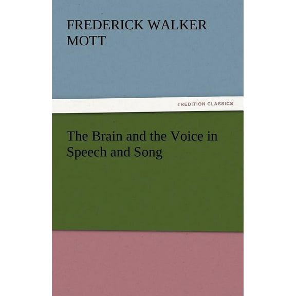 The Brain and the Voice in Speech and Song (Paperback)