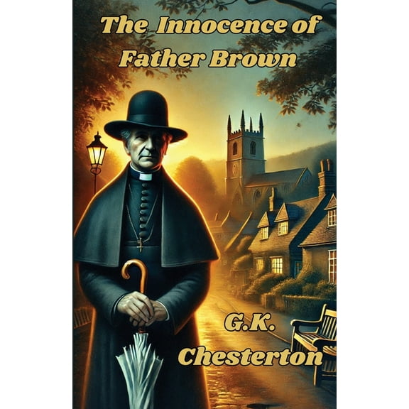 The Innocence Of Father Brown(Illustrated), (Paperback)
